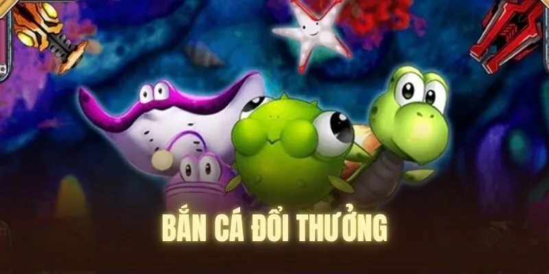 Bắn Cá Đổi Thưởng - Làm Chủ Đại Dương Săn Kho Báu Lớn