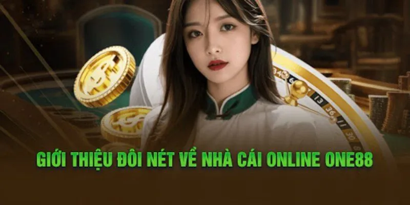 ONE88 1 Đôi nét về nhà cái ONE88