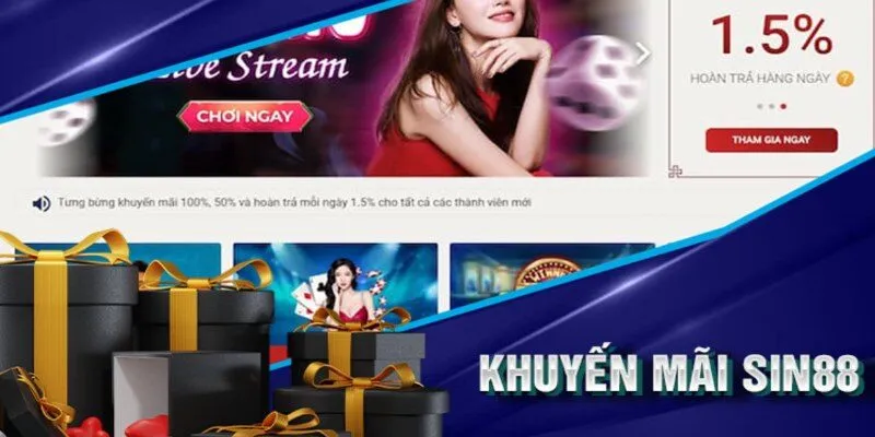 Khuyến Mãi Sin88 - Cơ Hội Vàng Nhận Ưu Đãi Hấp Dẫn 2 Giới thiệu chương trình khuyến mãi SIN88