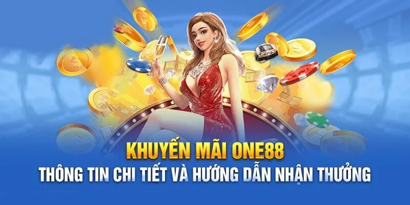 Khuyến Mãi One88 – Ưu Đãi Khủng Lên Đến Hàng Triệu Đồng 3 Hoàn cược toàn hệ thống với tỷ lệ ấn tượng