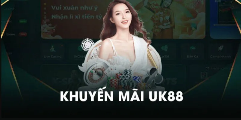 Khuyến Mãi Uk88 - Những Ưu Đãi Hấp Dẫn Cho Người Chơi 3 Hoàn trả cược 1.8% giúp tăng cơ hội thắng lớn